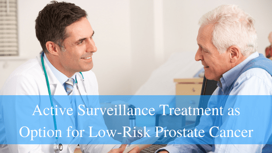 Active Surveillance Treatment As Option For Low-Risk Prostate Cancer