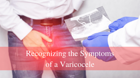Varicoceles: Symptoms, Diagnosis & Treatment - Urology Care Foundation