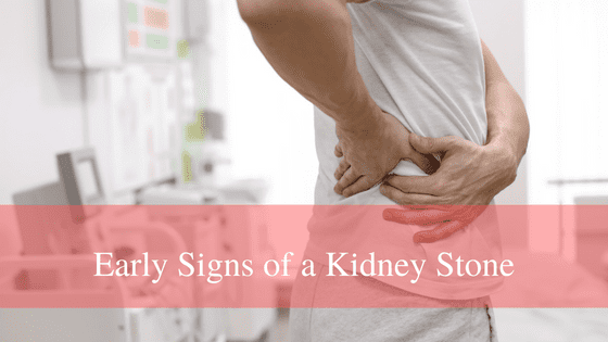 What Are the Early Signs of a Kidney Stone?